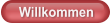 Willkommen